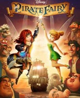 Смотреть Онлайн Феи: Тайна Пиратского острова / The Pirate Fairy [2014]